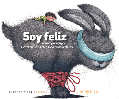 Soy feliz. Jimmy Liao. Ed. Barbara Fiore