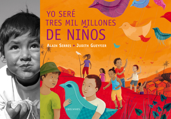 Yo seré mil millones de niños. Edelvives, 2010