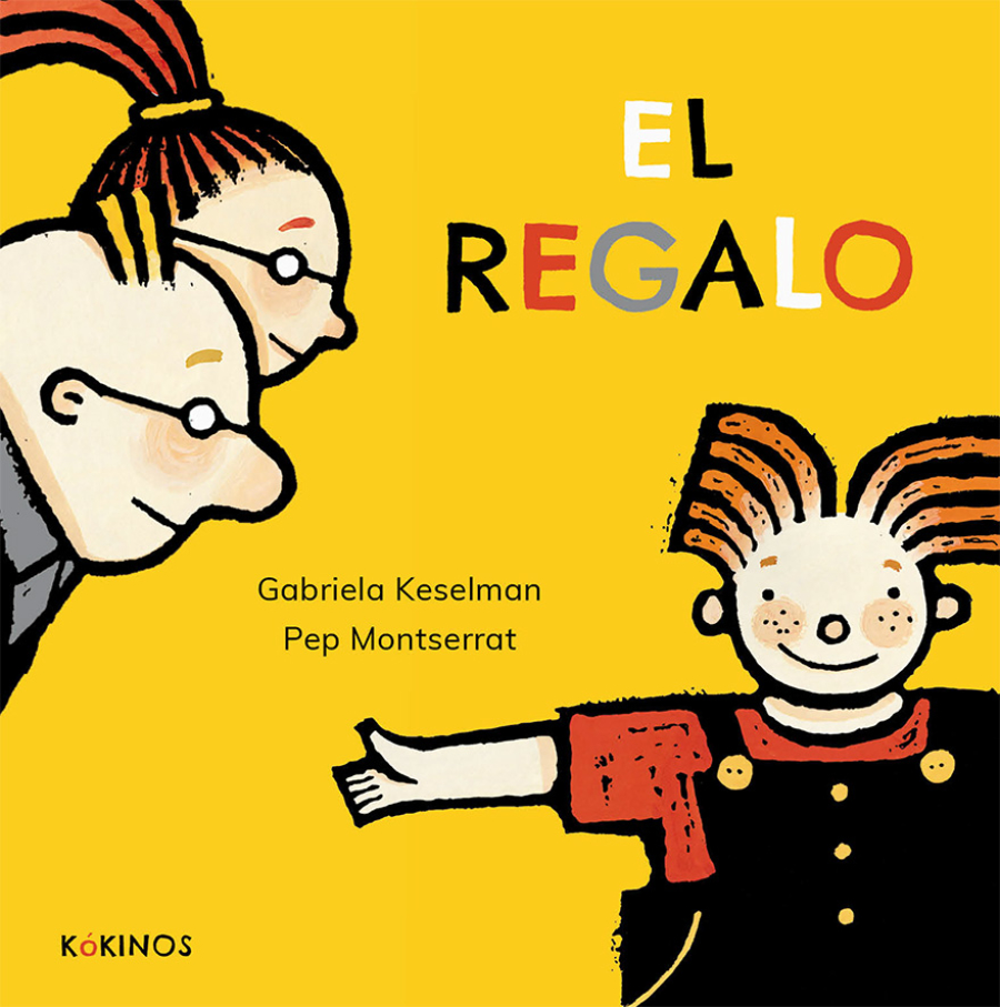 germen Saqueo Fruncir el ceño El regalo" de Gabriela Keselman y Pep Monserrat - Las Librerías Recomiendan germen Saqueo Fruncir el ceño El regalo" de Gabriela Keselman y Pep Monserrat - Las Librerías Recomiendan